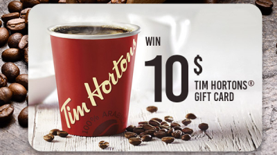 Win a $10 Tim Hortons Gift Card